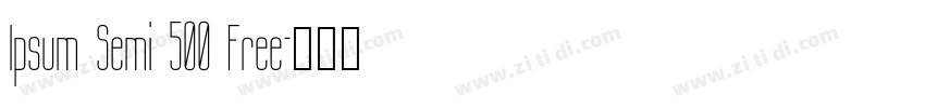 Ipsum Semi 500 Free字体转换 Ipsum Semi 500 Free字体转换
